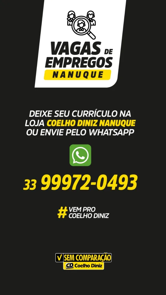 Coelho Diniz anuncia vagas de emprego para nova unidade em Nanuque