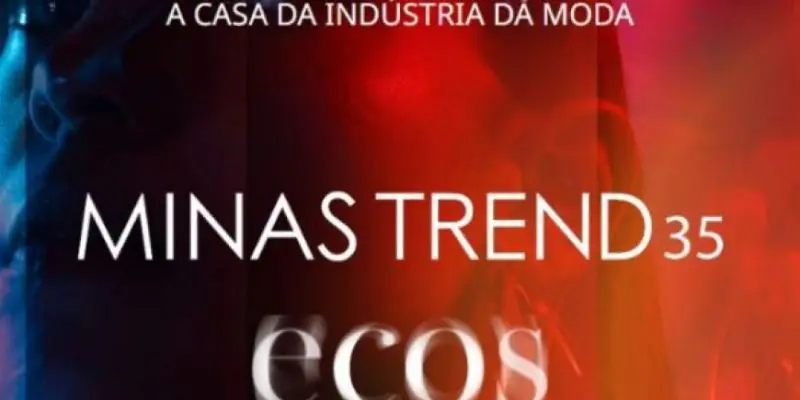 Minas Trend 35 convida o mercado a ecoar ideias e negócios