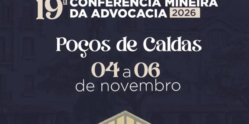 Poços de Caldas recebe a 19ª Conferência Mineira da Advocacia em novembro de 2026