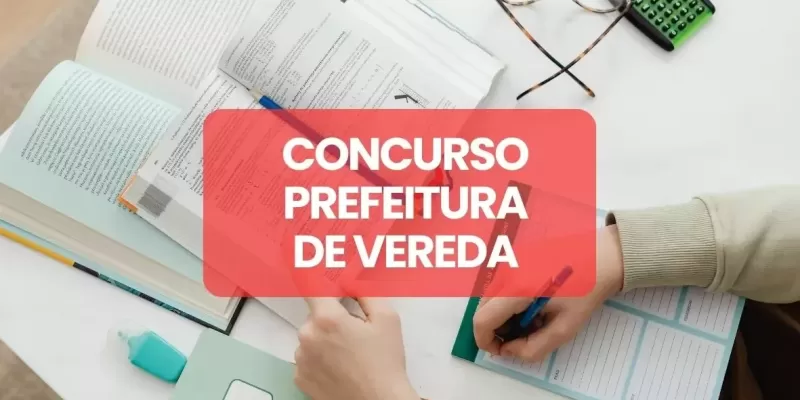 Prefeitura de Vereda lança edital de Concurso Público